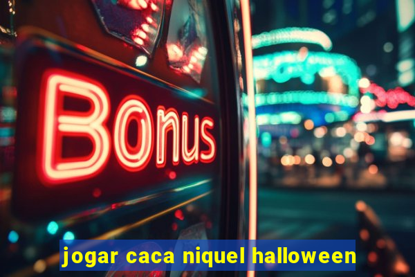 jogar caca niquel halloween